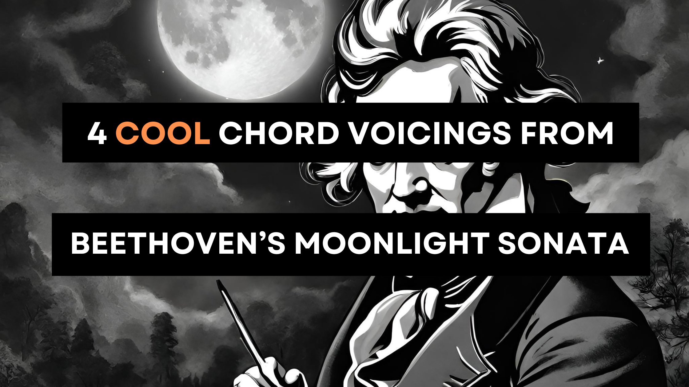 4 Cool Chord Voicings From Beethoven's Moonlight Sonata