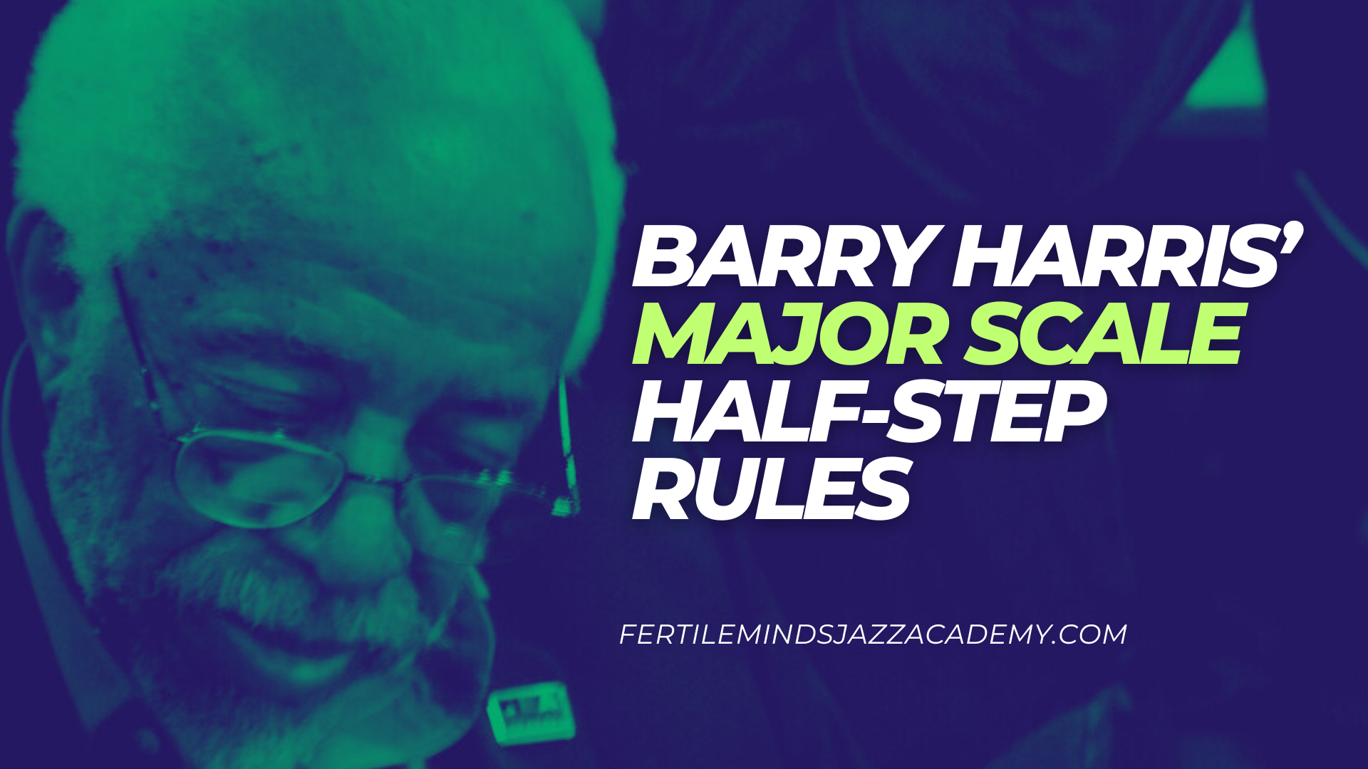 barry harris major scale half step rules