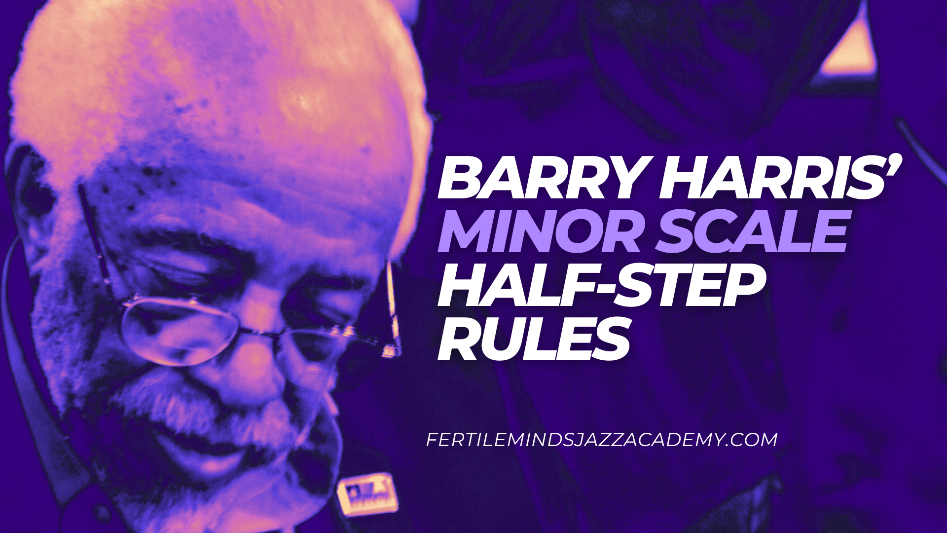 barry harris minor scale half-step rules