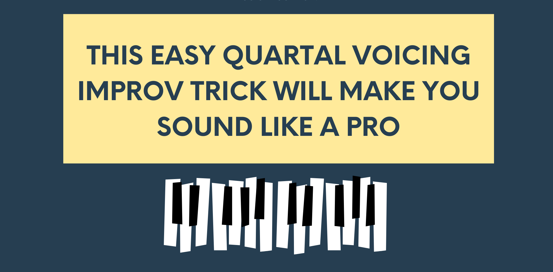 This Easy Quartal Voicing Improv Trick Will Make You Sound Like A Pro