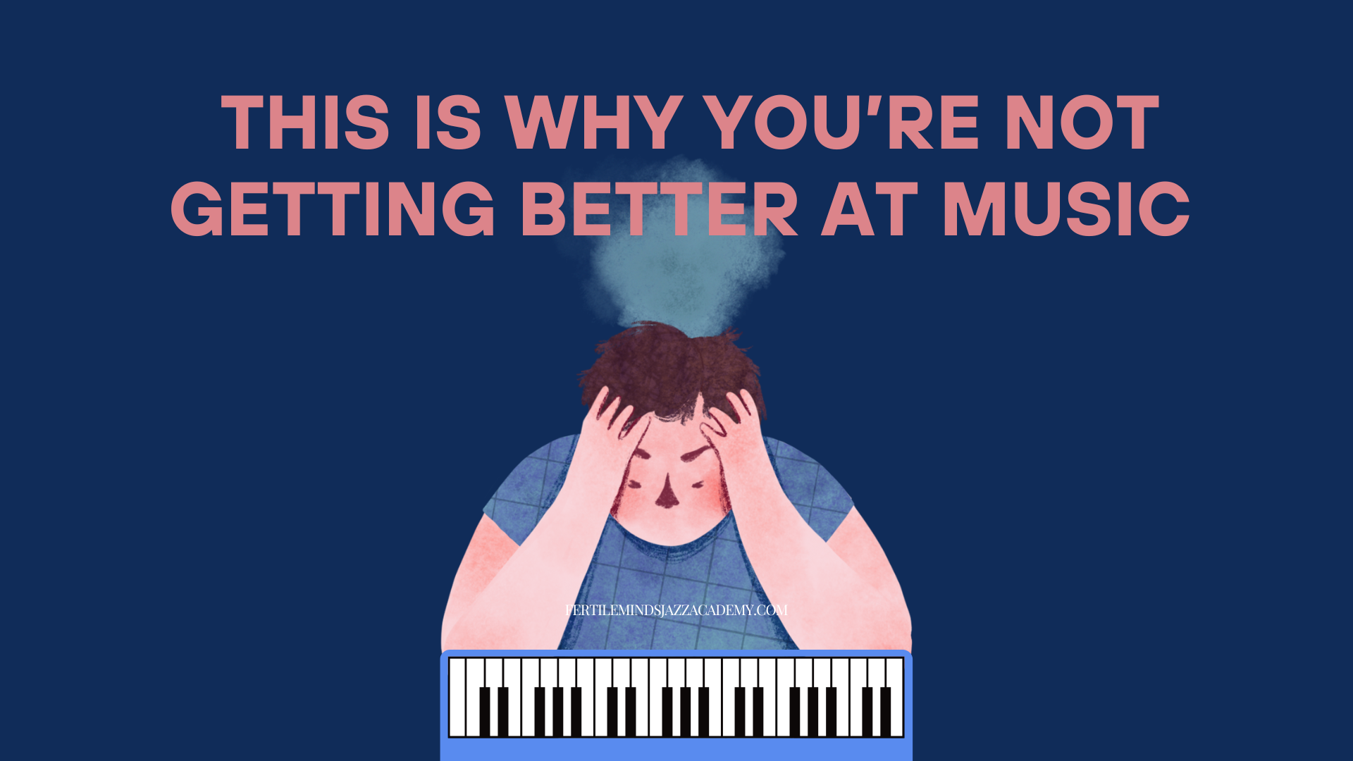 This is why you're not getting better at music